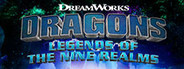 DreamWorks Dragons: Legends of The Nine Realms