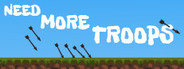 Need More Troops