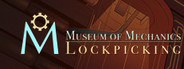 Museum of Mechanics: Lockpicking