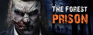 The Forest Prison