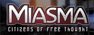 Miasma: Citizens of Free Thought