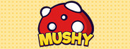 Mushy
