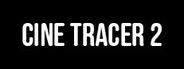Cine Tracer 2