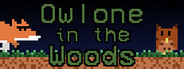 Owlone in the Woods