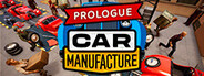 Car Manufacture: Prologue