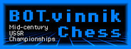 BOT.vinnik Chess: Mid-Century USSR Championships