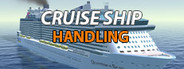 Cruise Ship Handling