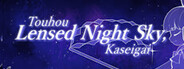 Touhou Lensed Night Sky, Kaseigai