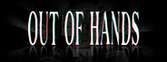 Out Of Hands