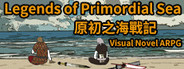 Legends of Primordial Sea