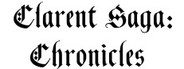Clarent Saga: Chronicles