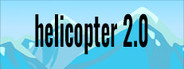 helicopter 2.0