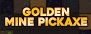 Golden Mine Pickaxe