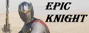 EPIC KNIGHT