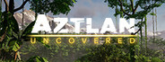 Aztlan Uncovered