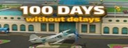 100 Days without delays