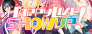 ハッピーライヴ ショウアップ!
