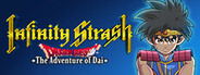 Infinity Strash: DRAGON QUEST The Adventure of Dai