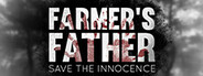 Farmer's Father: Save the Innocence