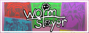 Worm Slayer