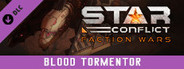 Star Conflict - Blood Tormentor