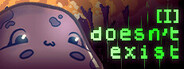[I] doesn't exist - a modern text adventure