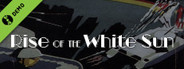 Rise Of The White Sun Demo