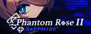 Phantom Rose 2 Sapphire