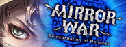 Mirror War: Reincarnation of Holiness SA