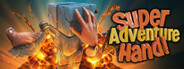 Super Adventure Hand