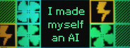 I Made Myself An AI