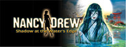 Nancy Drew: Shadow at the Water's Edge