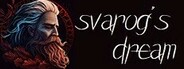 Svarog's Dream