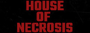 House of Necrosis