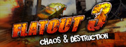 FlatOut 3: Chaos & Destruction