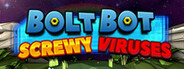 Bolt Bot Screwy Viruses