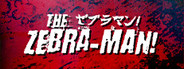 The Zebra-Man!