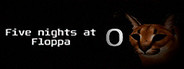 Five nights at Floppa 0