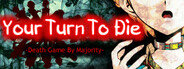 Your Turn To Die -Death Game By Majority- 