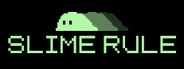 Slime Rule