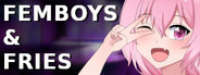 Femboys & Fries