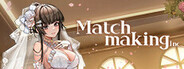 Matchmaking Inc.