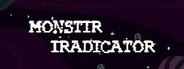 Monstir Iradicator