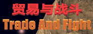 TradeAndFight