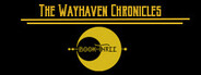 Wayhaven Chronicles: Book Three