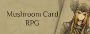 Mushroom Card RPG