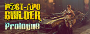 Post-Apo Builder: Prologue