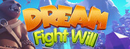Dream Fight Will