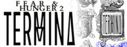 Fear & Hunger 2: Termina