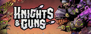 Knights & Guns